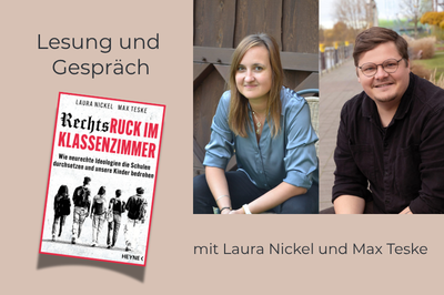 Lesung und Gespräch am 29.10.26 zu „Rechtsruck im Klassenzimmer" mit den Autoren Laura Nickel und Max Teske
